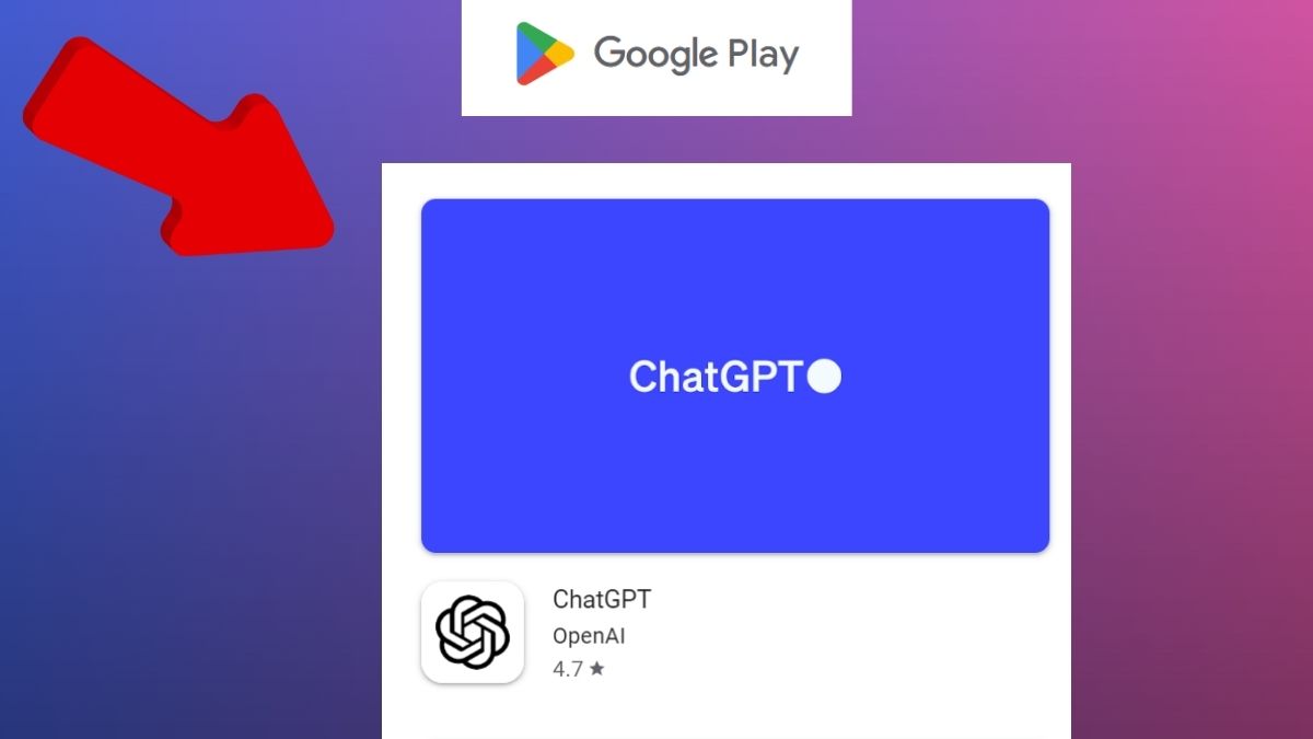 ભારતમાં લોન્ચ થઈ ChatGPT એપ Android ફોનમાં આ રીતે ડાઉનલોડ