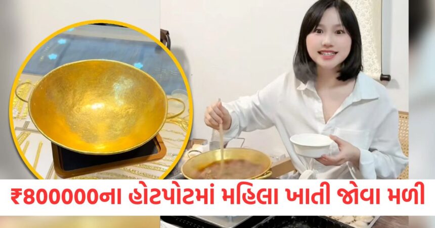 women 8 lakh golden hotpot video viral china cooking in pure gold vessel social media reacts1